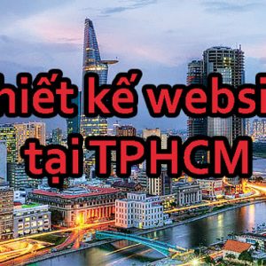 Thiết Kế Website Tại TPHCM