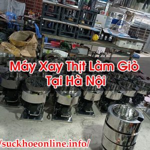 Máy Xay Thịt Làm Giò Tại Hà Nội