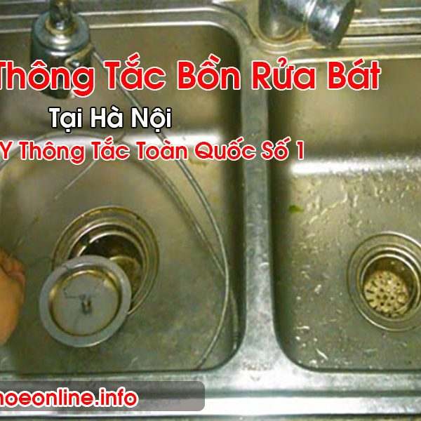 Thông Tắc Bồn Rửa Bát Tại Hà Nội 24/7 Sức Khỏe Online BT